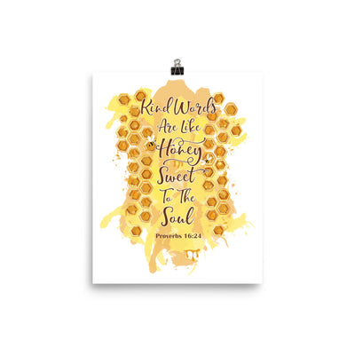 Kind Words Like Honey - Poster-8×10-Made In Agapé
