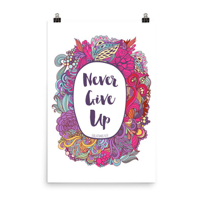 Never Give Up - Poster-24×36-Made In Agapé
