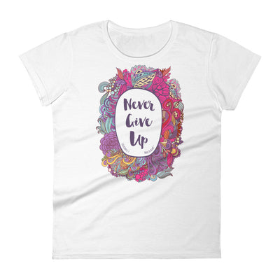 Never Give Up - Ladies' Fit Tee-White-S-Made In Agapé