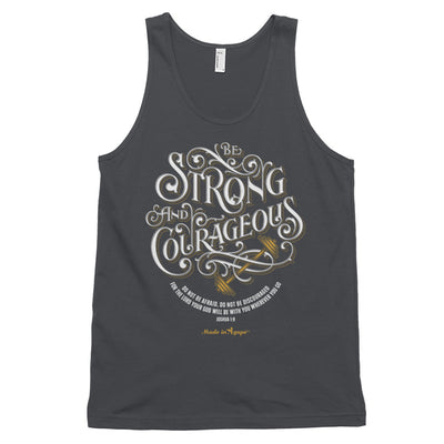 Be Strong And Courageous - Unisex Tank-Asphalt-XS-Made In Agapé