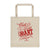 Trust In The Lord - Tote Bag-Made In Agapé