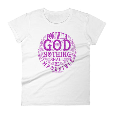 Nothing Impossible With God - Ladies' Fit Tee-White-S-Made In Agapé
