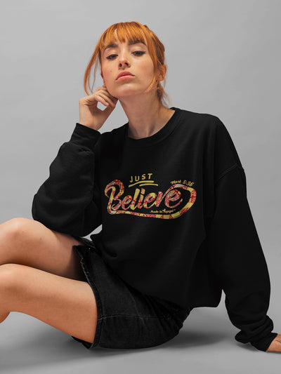 Just Believe - Women's Sweatshirt-Made In Agapé