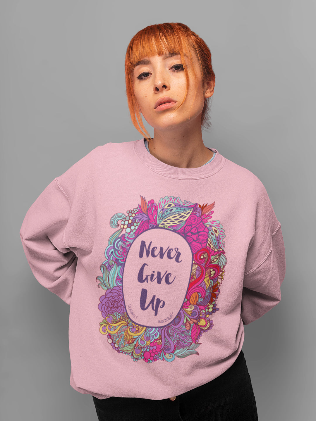 Never Give Up - Women's Sweatshirt-Made In Agapé