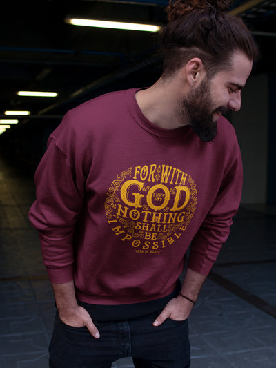 Nothing Impossible With God - Men's Sweatshirt-Made In Agapé