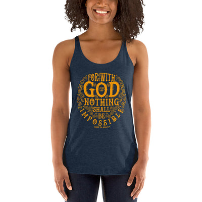 Nothing Impossible With God - Ladies' Triblend Racerback Tank-Made In Agapé