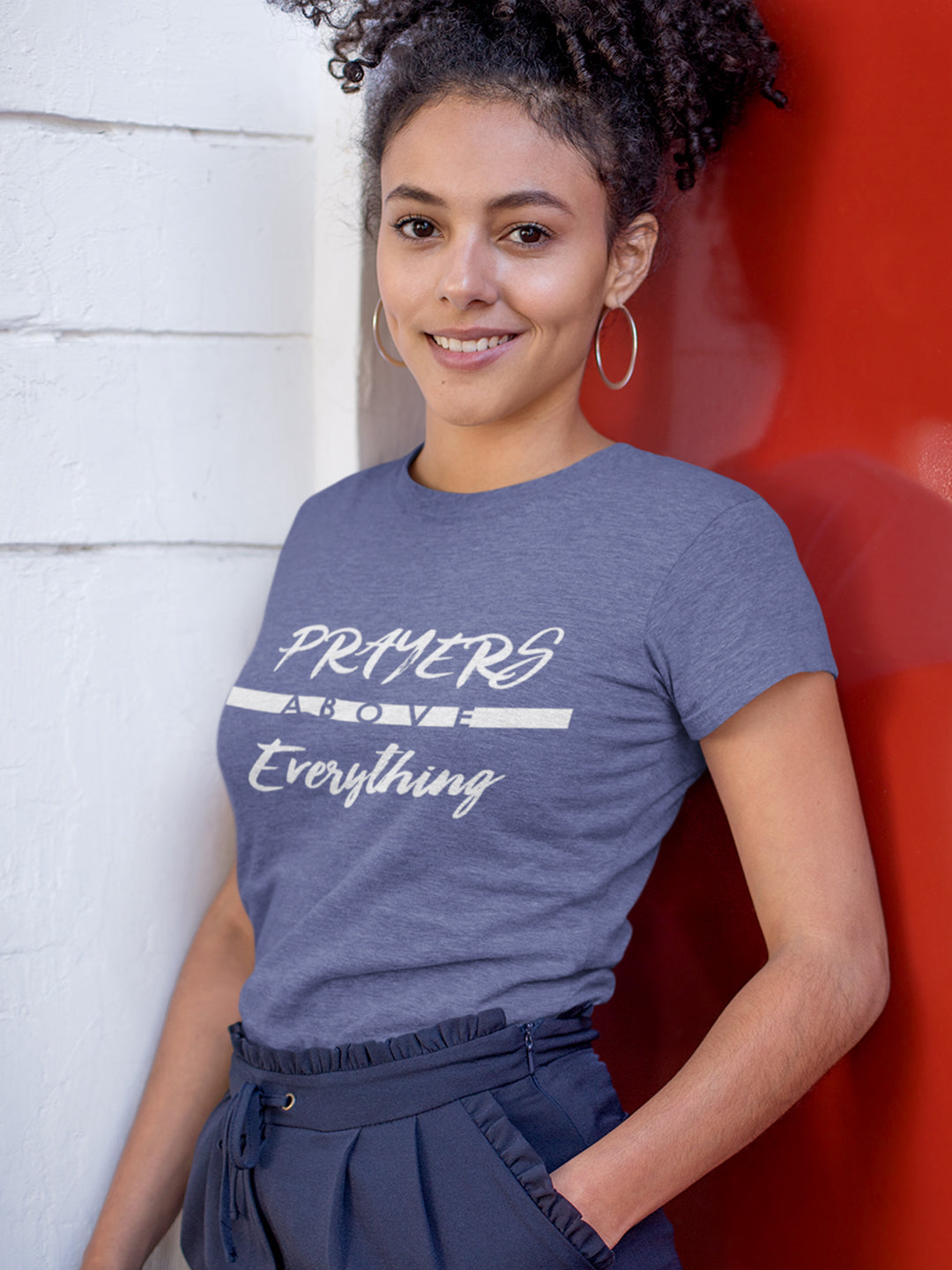 Prayers Above Everything - Ladies' Fit Tee-Made In Agapé
