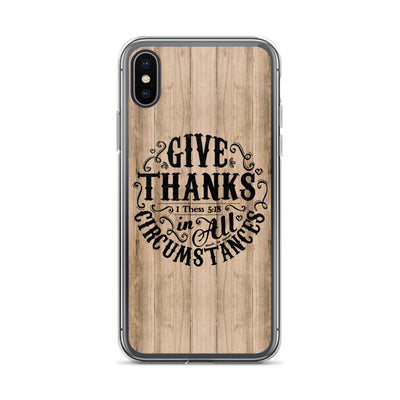 Give Thanks In All Circumstances - iPhone Case-iPhone X/XS-Made In Agapé
