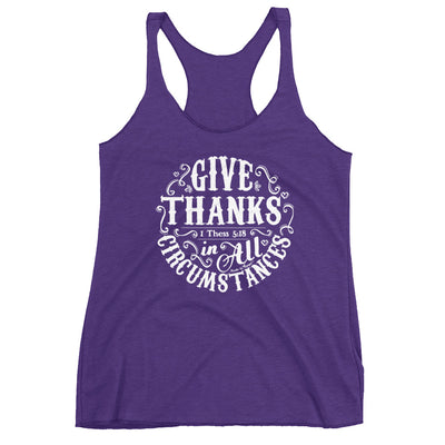 Give Thanks In All Circumstances - Ladies' Triblend Racerback Tank-Purple Rush-XS-Made In Agapé