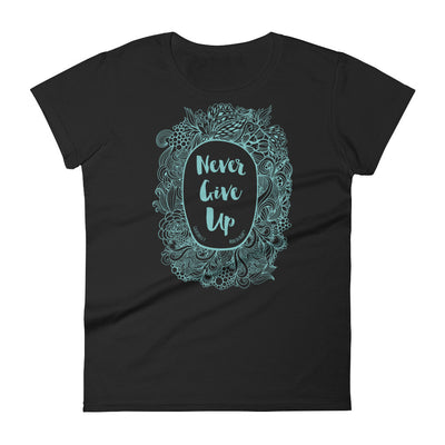 Never Give Up - Ladies' Fit Tee-Black-S-Made In Agapé