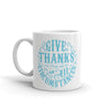 Give Thanks In All Circumstances - Coffee Mug-11oz-Left Handle-Made In Agapé