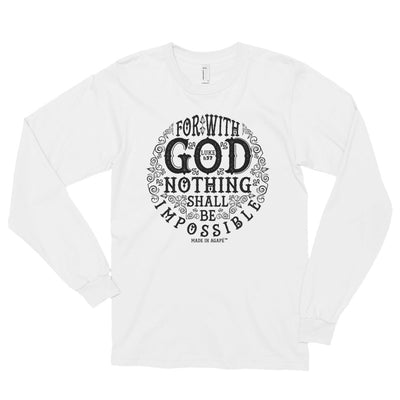 Nothing Impossible With God - Unisex Long Sleeve Shirt-White-S-Made In Agapé