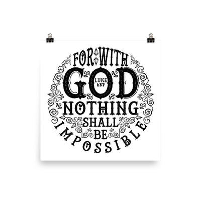 Nothing Impossible With God - Poster-10×10-Made In Agapé