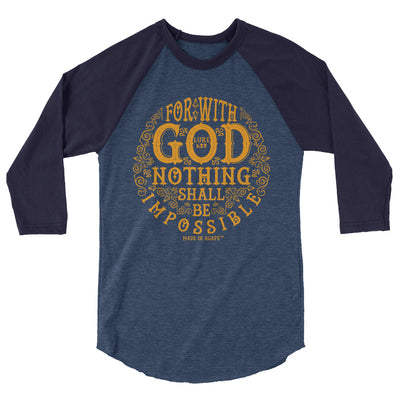 Nothing Impossible With God - Unisex 3/4 Sleeve Raglan Baseball Tee-Heather Denim/Navy-XS-Made In Agapé