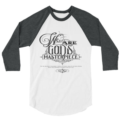 We Are God's Masterpiece - Unisex 3/4 Sleeve Raglan Baseball Tee-White/Heather Charcoal-XS-Made In Agapé