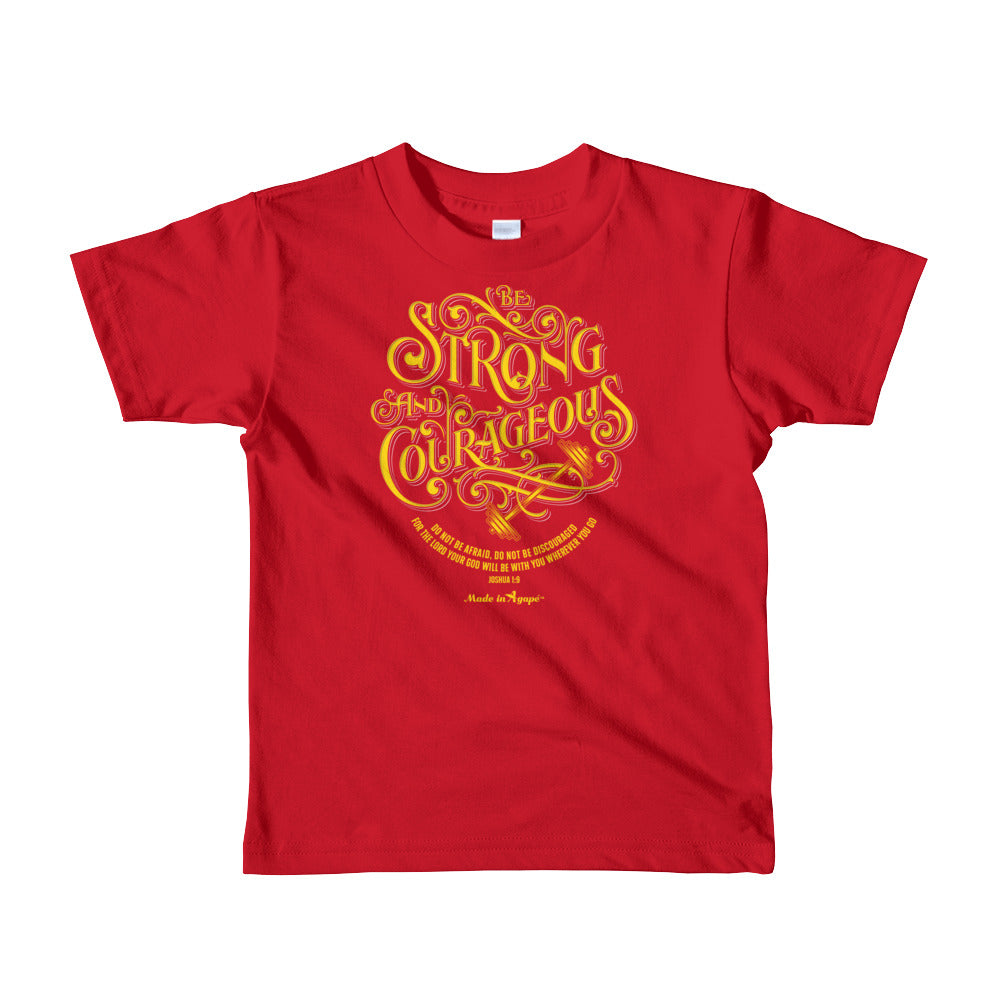 Be Strong And Courageous - Kids T-Shirt-Red-2yrs-Made In Agapé