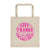 Give Thanks In All Circumstances - Tote Bag-Made In Agapé