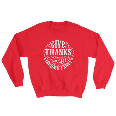Give Thanks In All Circumstances - Women's Sweatshirt-Red-S-Made In Agapé