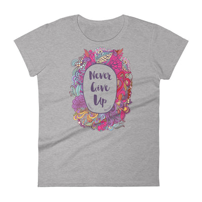 Never Give Up - Ladies' Fit Tee-Heather Grey-S-Made In Agapé