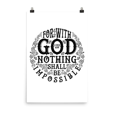 Nothing Impossible With God - Poster-24×36-Made In Agapé