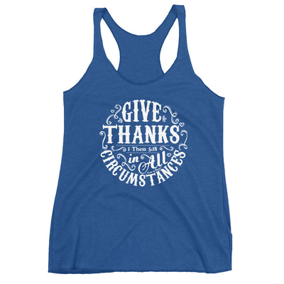 Give Thanks In All Circumstances - Ladies' Triblend Racerback Tank-Vintage Royal-XS-Made In Agapé