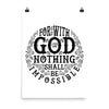 Nothing Impossible With God - Poster-18×24-Made In Agapé