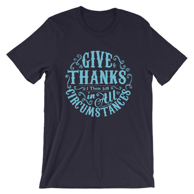 Give Thanks In All Circumstances - Cozy Fit Short Sleeve Tee-Navy-S-Made In Agapé