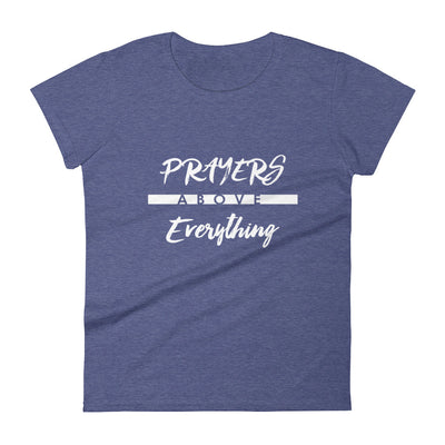 Prayers Above Everything - Ladies' Fit Tee-Heather Blue-S-Made In Agapé