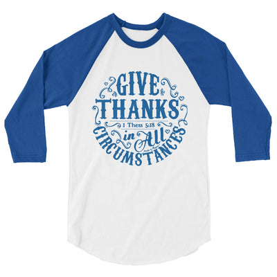 Give Thanks In All Circumstances - Unisex 3/4 Sleeve Raglan Baseball Tee-White/Royal-XS-Made In Agapé