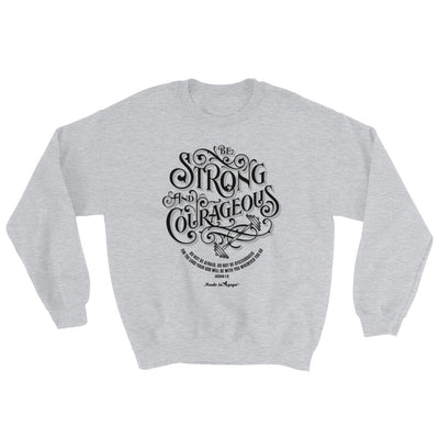 Be Strong And Courageous - Men's Sweatshirt-Sport Grey-S-Made In Agapé