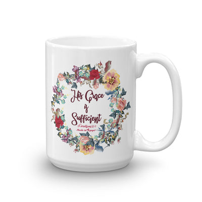 His Grace Is Sufficient - Coffee Mug-15oz-Made In Agapé