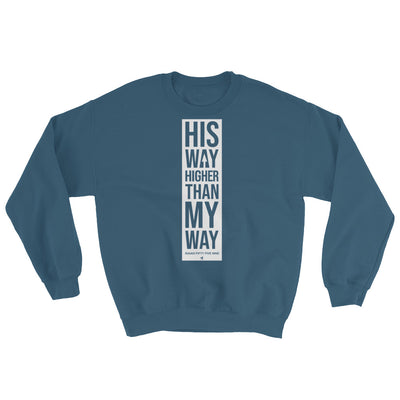 His Way Higher Than Mine - Women's Sweatshirt-Indigo Blue-S-Made In Agapé