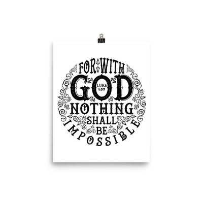 Nothing Impossible With God - Poster-8×10-Made In Agapé