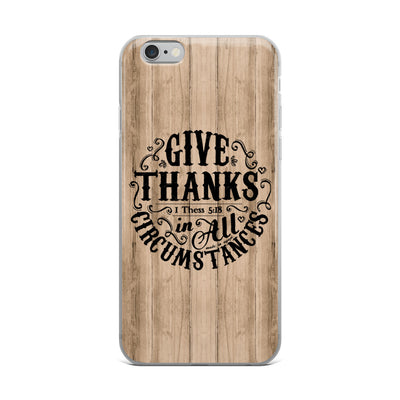 Give Thanks In All Circumstances - iPhone Case-iPhone 6 Plus/6s Plus-Made In Agapé