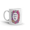 Never Give Up - Coffee Mug-11oz-Left Handle-Made In Agapé