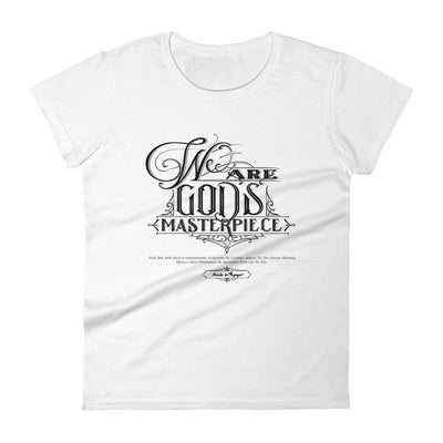 We Are God's Masterpiece - Ladies' Fit Tee-White-S-Made In Agapé
