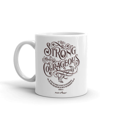 Be Strong And Courageous - Coffee Mug-11oz-Left Handle-Made In Agapé