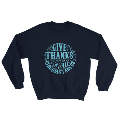 Give Thanks In All Circumstances - Men's Sweatshirt-Navy-S-Made In Agapé