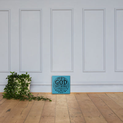 Nothing Impossible With God - Canvas Wall Art-12×12-Made In Agapé