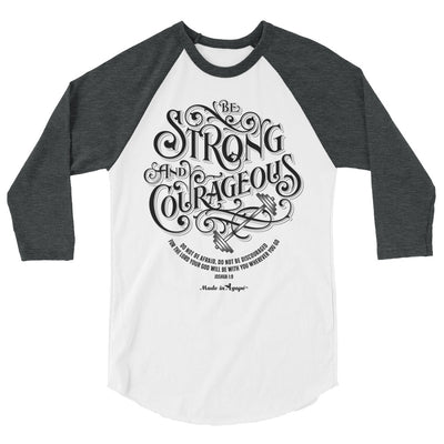 Be Strong And Courageous - Unisex 3/4 Sleeve Raglan Baseball Tee-White/Heather Charcoal-XS-Made In Agapé