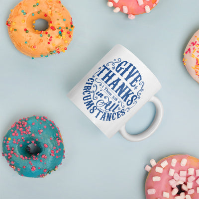 Give Thanks In All Circumstances - Coffee Mug-Mockup-Made In Agapé